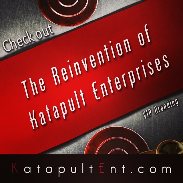 Branding, Marketing, Life Coaching At Its Best... The Reinvention of Katapult Enterprises