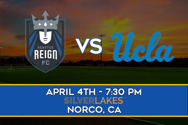 First Time Match Up between UCLA Women's Soccer and WPSL Seattle Reign