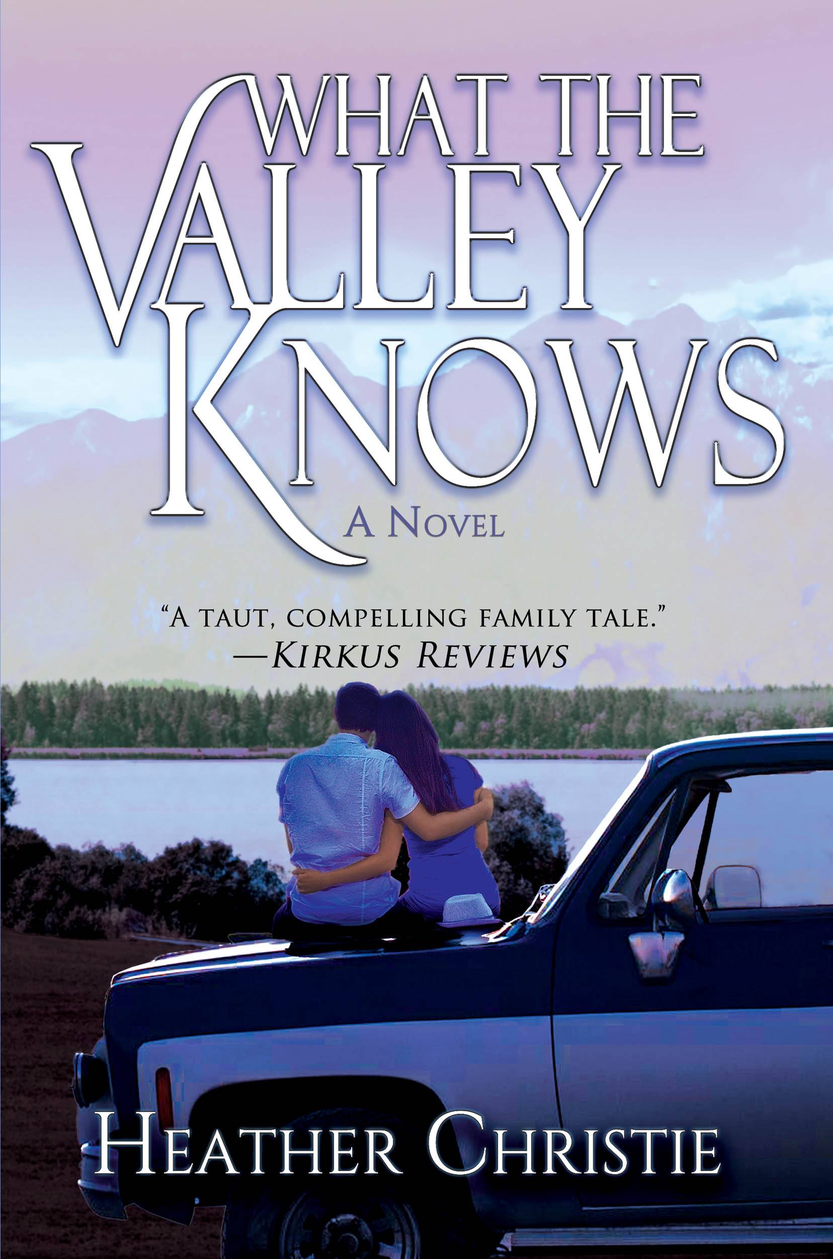 Heather Christie’s novel, What The Valley Knows, Reveals the Sexual Assault of a Teenager. #metoo