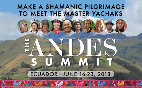 ShamanPortal.org to Host The Andes Summit in Ecuador