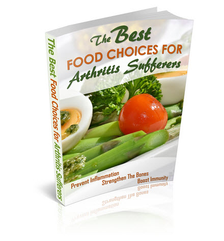 Discover The Best Foods for Arthritis Sufferers – Free Book