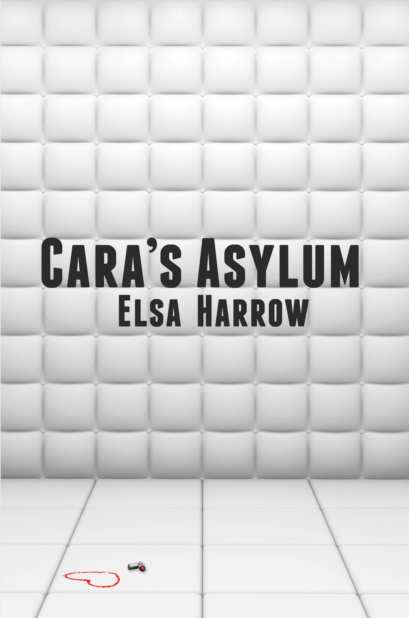 Cara’s Asylum, An Intense Psychological Thriller by Debut Author Elsa Harrow