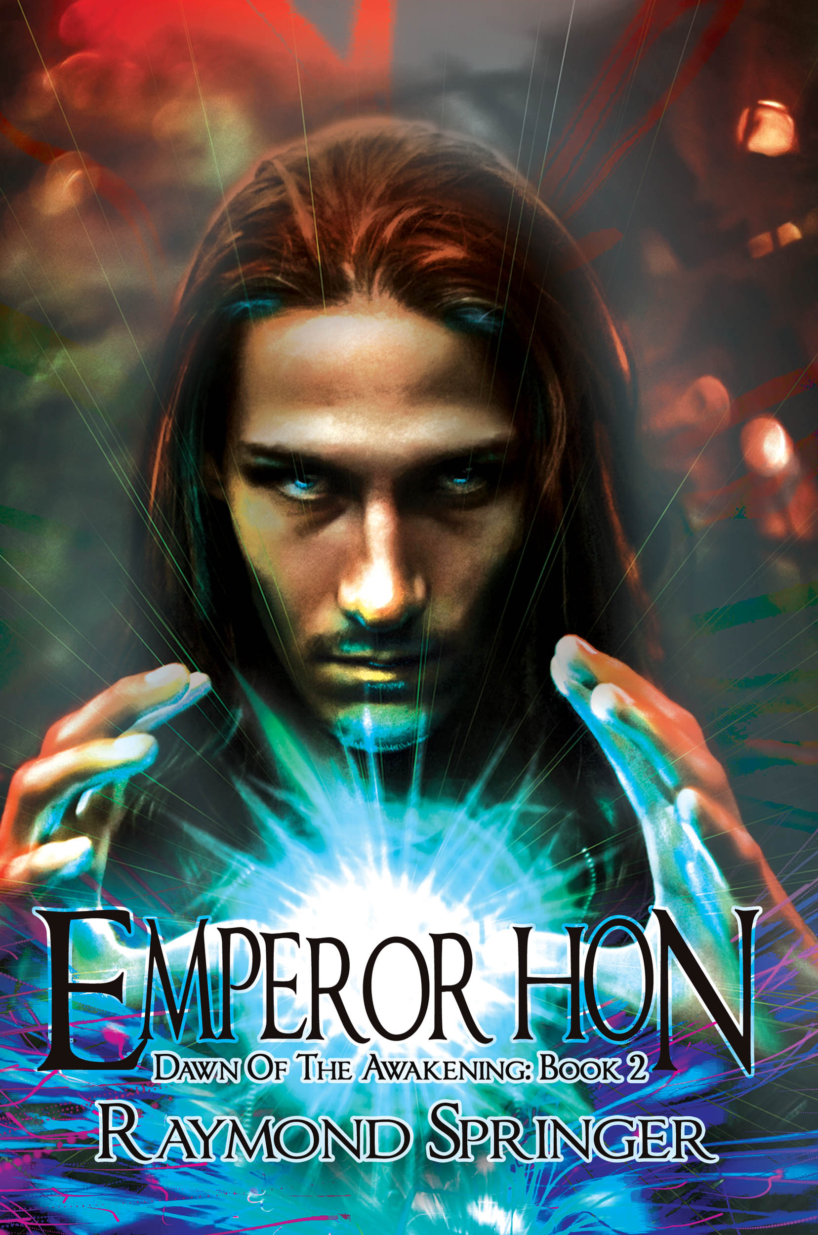 Emperor Hon by Raymond Springer, a Speculative Fiction Trilogy of Apocalyptical Proportions