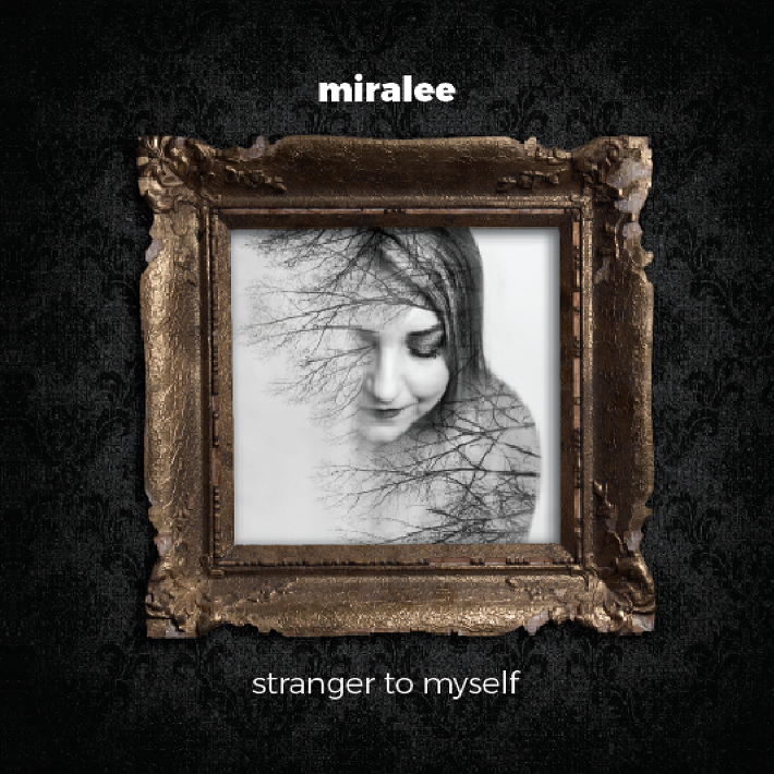 Miralee Releases Debut EP "Stranger To Myself"