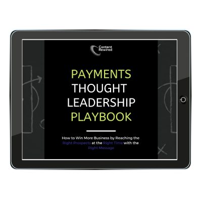 Content Rewired Helps Payments Companies Cut Through Digital Noise