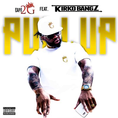 Capo 2G releases new single "PULLUP" ft. Kirko Bangz January 18