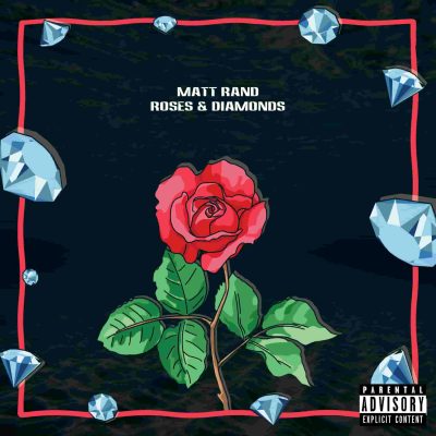Matt Rand Releases New Music Video For Hit Single "Roses & Diamonds"