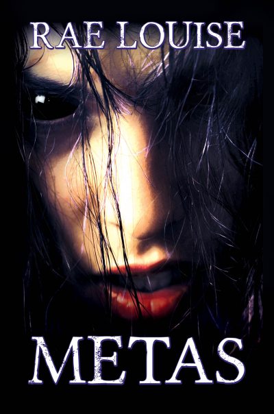 Rae Louise’s Metas Unleashes a New Breed of Horror upon Mankind