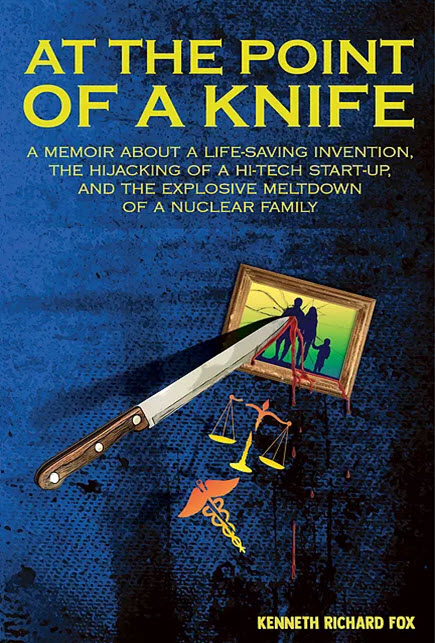 Kenneth Fox’s Real Life Thriller Details How a Life and a Livelihood Can Be Legally Stolen