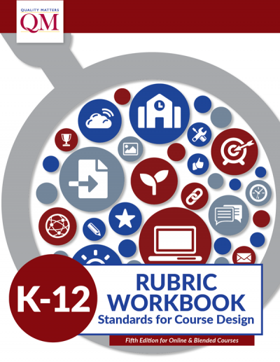 Quality Matters Continues to Put Quality First with New, Updated Rubric For K-12 Educators
