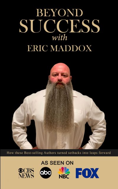Eric Maddox Reveals Powerful Mindset to Achieve Self-Confidence and Success in His New Book