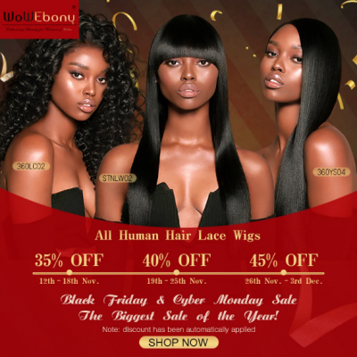 WoWEbony 2019 Black Friday and Cyber Monday Sale Announced, Includes Huge Discounted Offers on Lace Wigs and More