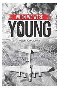 Author Wesley R. Harden III Releases Book 3 in the Bomber Trilogy “When We Were Young” on Your Book Angel