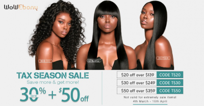 WoWEbony 2020 Tax Season Sale Announced, Includes Extra Special Offers on Lace Wigs and More