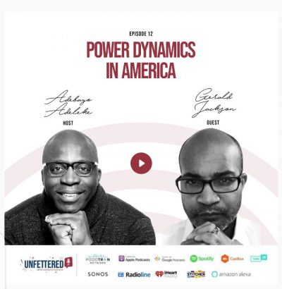 Adebayo Adeleke speaks to Gerald Jackson on the power dynamics in America