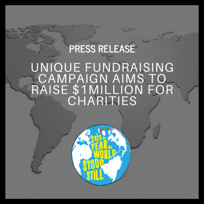2020: The Year The World Stood Still... Unique Fundraising Campaign Aims to Raise $1 Million for Charities