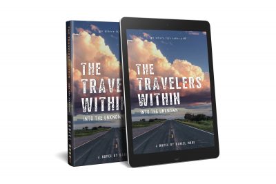 Missing Travel? Author Daniel Mode’s ‘The Travelers Within’ Released to Take Readers on an International Adventure of a Lifetime