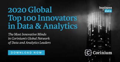 Corinium Global Intelligence Announces 2020 Global Top 100 Innovators in Data &amp; Analytics List