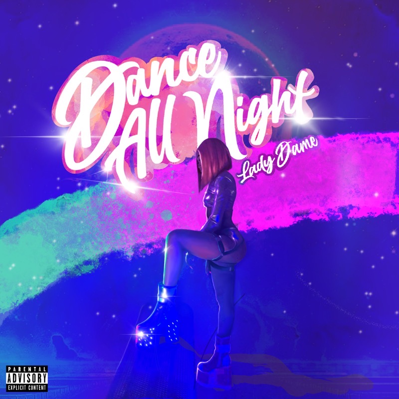 Award Winning Indie Artist Lady Dame releases a New Pop single "Dance All Night"