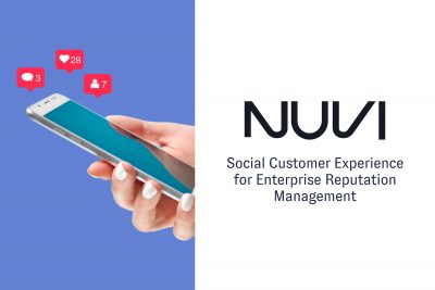 Nuvi Leads Social Customer Experience Industry with Proven Solutions to Enterprise Reputation Management