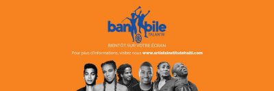 Artists Institute Launches Banbile Talan’W a new Online Talent Show for Haitians Around the World