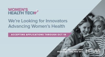 Calling all FemTech innovators, entrepreneurs, and startups: only two weeks left to apply for HITLAB’s Women’s Health Tech Challenge