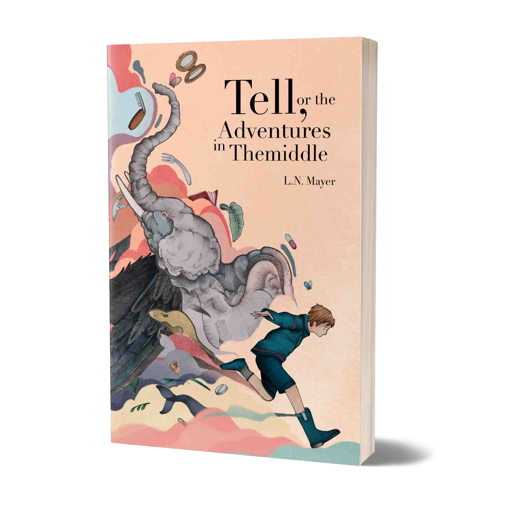 TELL, OR THE ADVENTURES IN THEMIDDLE Named Quarterfinalist in 2020 BookLife Prize