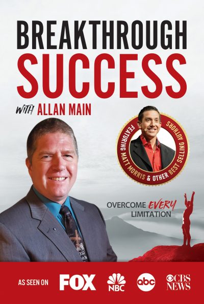 Reaching Success One Change at a Time in Breakthrough Success with Allan Main