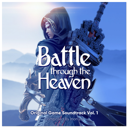 Unisonar Releases “Battle Through The Heaven’s Original Game Soundtrack Vol. 1” Featuring new Music From Composer Inon Zur