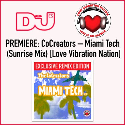 The CoCreators newest release, Miami Tech Remixes on Love Vibration Nation is officially a hit.
