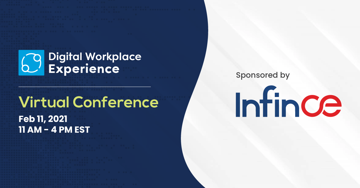 InfinCE Sponsors The Digital Workplace Experience Conference