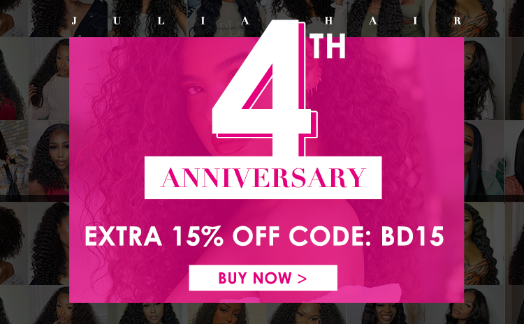 Julia Hair 4th Anniversary Sale Up To 15% Off With Pay Later And Free Gifts