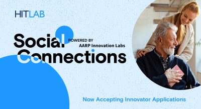 HITLAB and AARP Innovation Labs Accepting Social Connection Challenge Applications