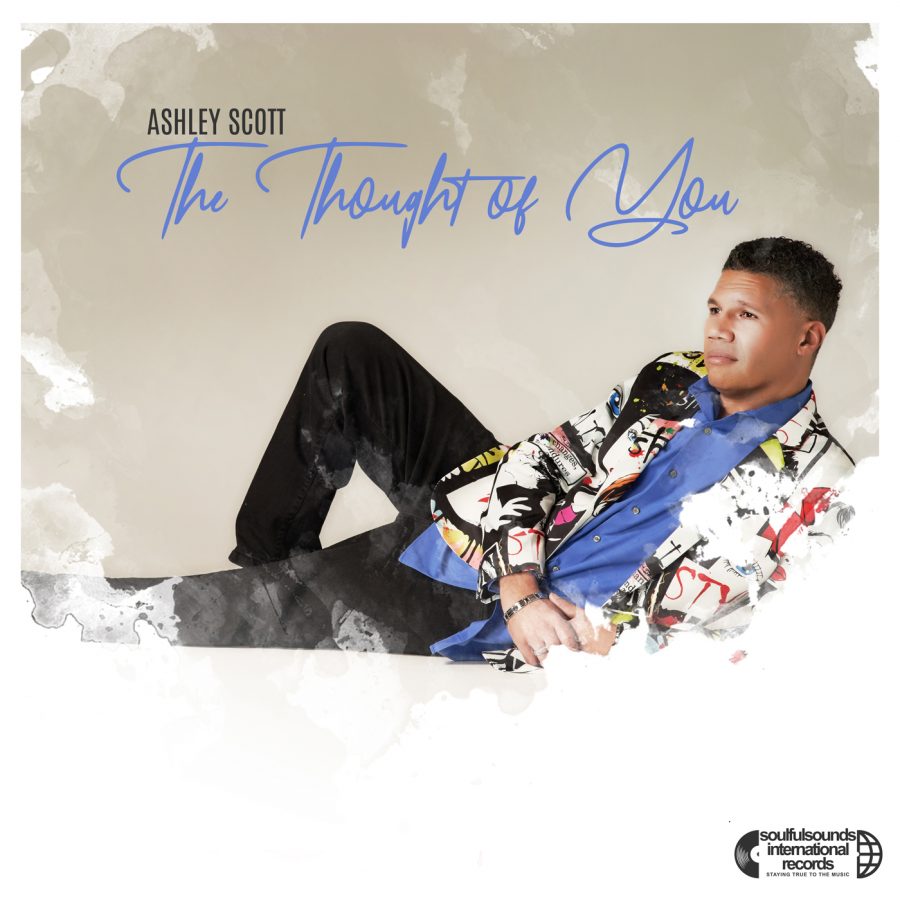 Philly Soul Singer Ashley Scott releases New Single "The Thought Of You" on July 30, 2021