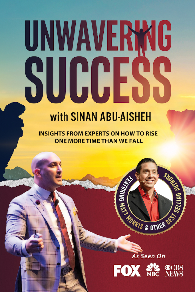 Sinan Abu-Aisheh: Are You Ready To Do Whatever It Takes To Reach Success?