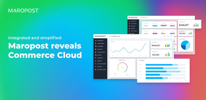 Integrated and simplified: Maropost reveals Commerce Cloud - the all-in-one commerce suite with over $3B in GMV