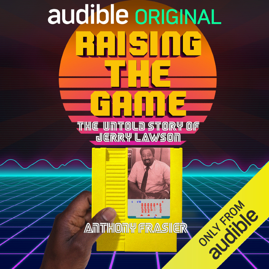 “Raising The Game”, the 1st Podcast Series about Gaming Pioneer Jerry Lawson, To Debut on Audible