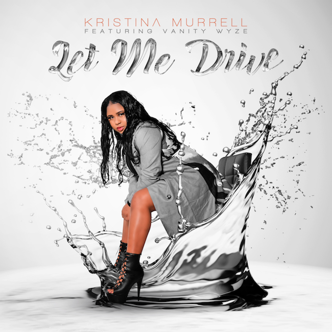 Kristina Murrell Releases New R&B Pop Hit 'Let Me Drive'