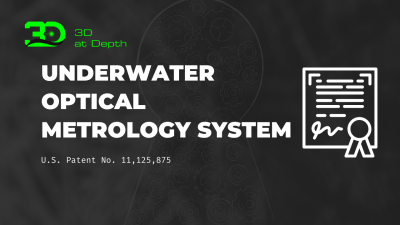 3D at Depth Receives New Patent “Underwater Optical Metrology System” from U.S. Patent Office Expanding Its Portfolio to Include Seven Issued Patents