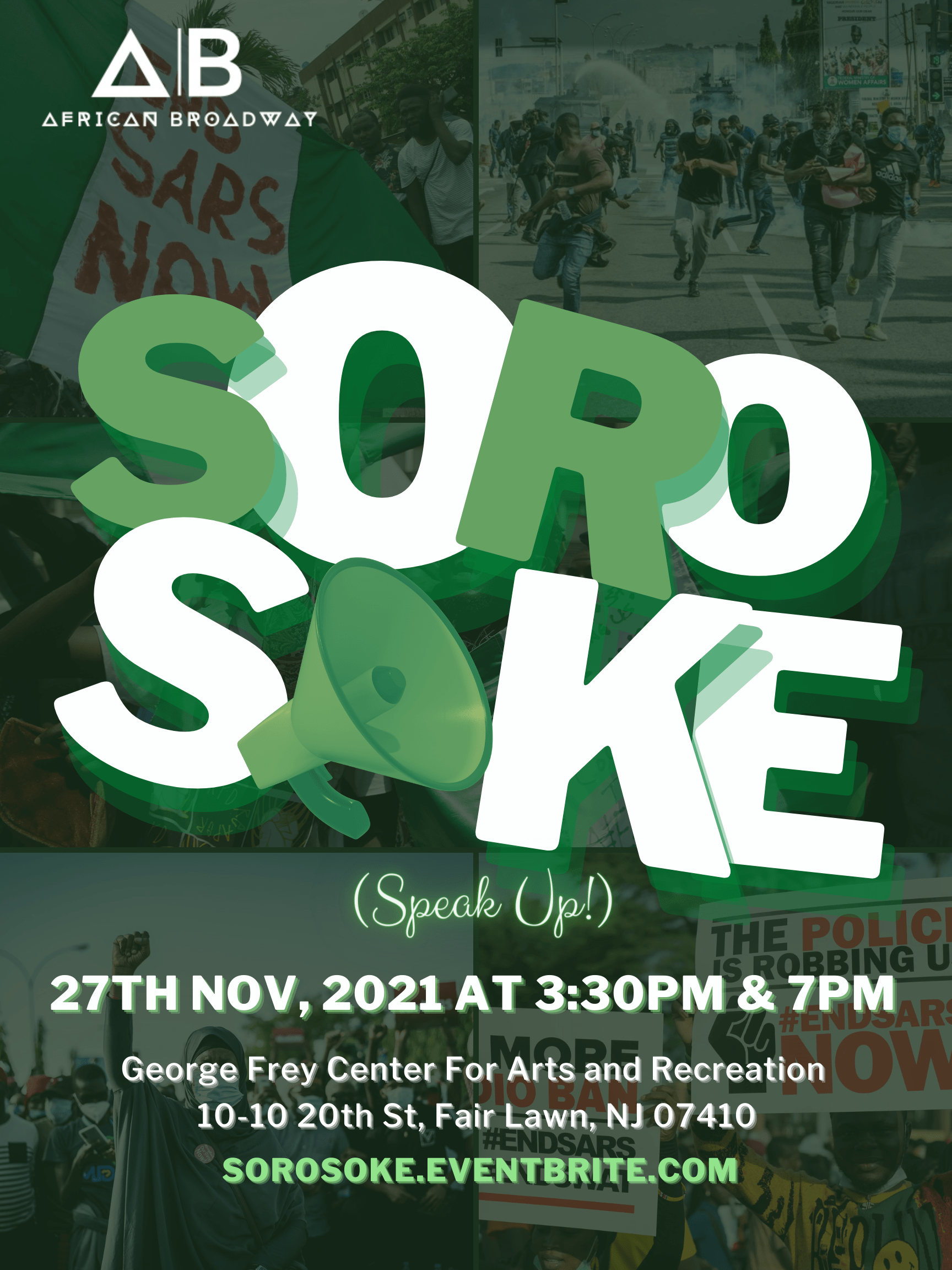 African Broadway Inc. presents another charming production title SORO SOKE! (Speak Up!) based on the ENDSARS movement