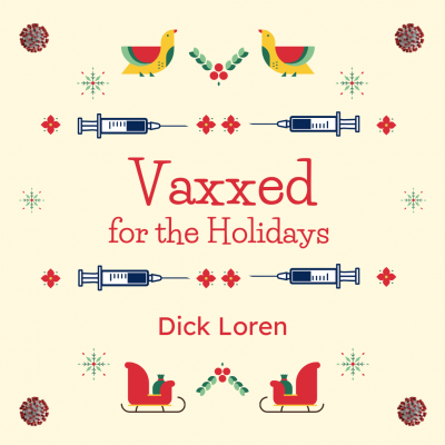 ‘Arbitrary Health Authority’ Dick Loren Releases First Ever Vaccine Christmas Album