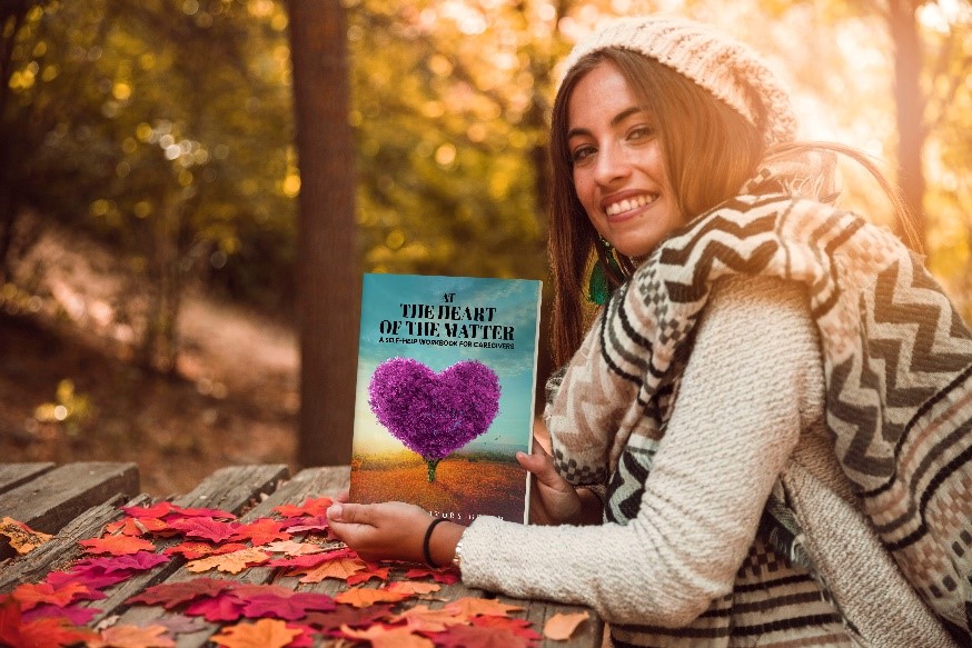 Caregiver Support Services Announces Release of At The Heart Of The Matter: A Self-Help Workbook for Caregivers