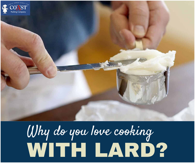 What Do Contestants in Coast Packing’s #LardLovers Contest Find Lovable About Lard? Let Us Count the Ways