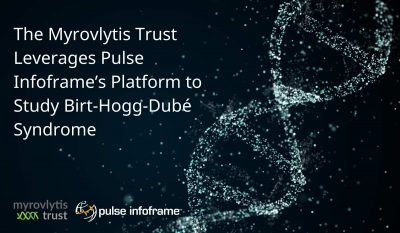 The Myrovlytis Trust Leverages Pulse Infoframe’s Platform to Study Birt-Hogg-Dubé Syndrome