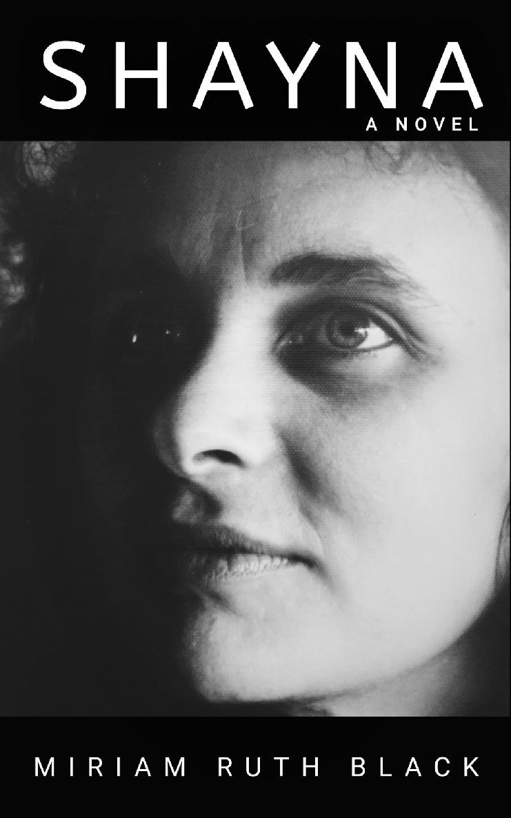 SHAYNA, The Story of a Young Woman Fleeing Religious Persecution from 1919 UKRAINE & Her Journey To America – A Refugee Story Come To Life