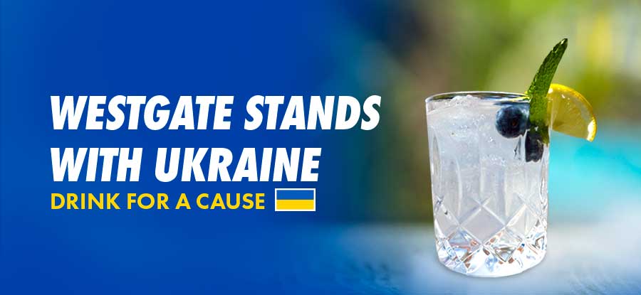 Westgate Resorts Creates Specialty “Ukrainian Lemon-Aid” Cocktail to Raise Money for Ukraine