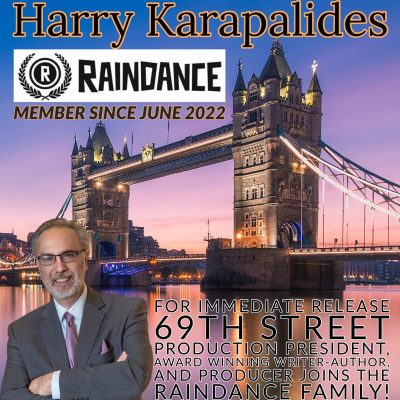 President of Hollywood Production Company, 69th Street, announces his Raindance Membership