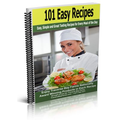 Traverse Bay Farms Releases Free Downloadable 101 Easy Recipe Cookbook