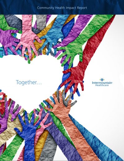 Intermountain Health is focusing on Ways to Enhance the Health of Communities it Serves