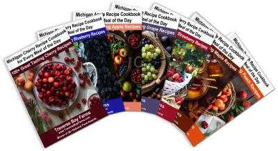 Traverse Bay Farms Presents the "Michigan Fruit Recipe Cookbook" Series